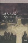 CRUZ INVISIBLE LA | 9788496626089 | BAUCH, CHRISTIAN