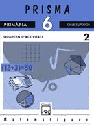 MATEMATIQUES PRISMA 6 EP QUADERN 2 | 9788421824238 | VARIS