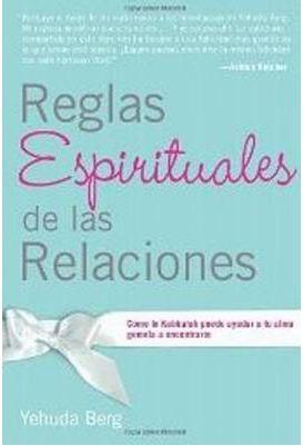 REGLAS ESPIRITUALES DE LAS RELACIONES | 9781571896438 | BERG, YEHUDA