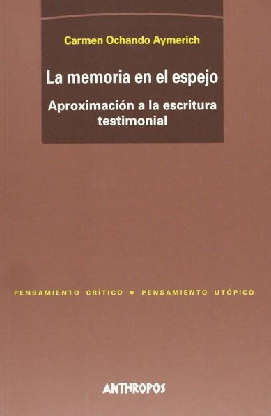 MEMORIA EN EL ESPEJO, LA | 9788476585313 | OCHANDO AYMERICH, CARMEN