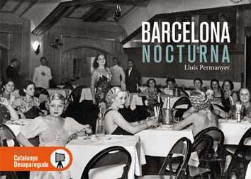 BARCELONA NOCTURNA | 9788416547258 | PERMANYER, LLUIS