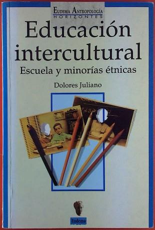 EDUCACION INTERCULTURAL | 9788477541431 | JULIANO CORREGIDO, DOLORES