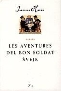 AVENTURES DEL BON SOLDAT SVEJK, LES (TAPA DURA) | 9788482560120 | HASEK, JAROSLAV