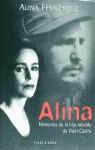 ALINA. MEMORIAS DE LA HIJA REBELDE DE FIDEL CASTRO | 9788401375859 | FERNANDEZ, ALINA