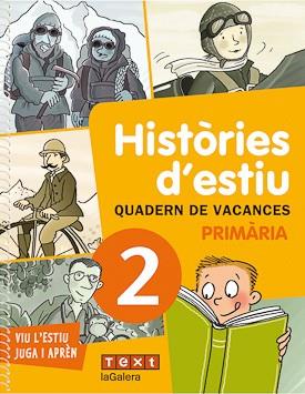 QUADERN DE VACANCES 2º PRIMARIA HISTORIES D'ESTIU | 9788441219175 | GANGES, MONTSE / CALAFELL, ROSER