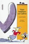 VIAJES FANTASTIICOS CON GULLIVER. | 9788420775609 | PUERTO, CARLOS.