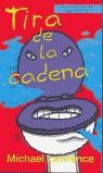 TIRA DE LA CADENA | 9788420465524 | LAWRENCE, MICHAEL