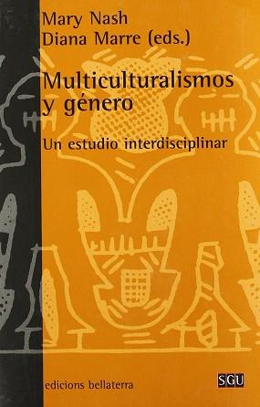 MULTICULTURALISMOS Y GENERO | 9788472901681 | NASH, MARY