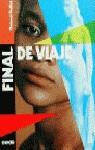 FINAL DE VIAJE | 9788432993374 | FULLAT, OCTAVI