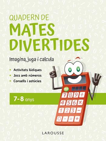 QUADERN DE MATES DIVERTIDES 7-8 ANYS | 9788419436900 | CIUDAD REAL, GINÉS / TORAL, ANTONIA