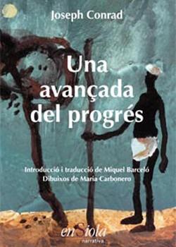 AVANÇADA DEL PROGRES UNA | 9788493350772 | CONRAD, JOSEPH