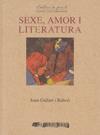 SEXE AMOR I LITERATURA | 9788492408856 | GALLART RABERT, JOAN