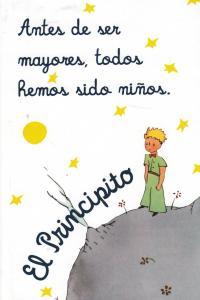 LIBRETA PRIINCIPITO ANTES DE SER MAYORES TODOS HEMOS SIDO NIÑOS | 9788868210892 | EL PRINCIPITO