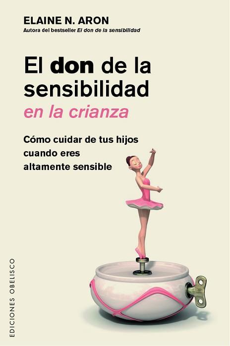 DON DE LA SENSIBILIDAD EN LA CRIANZA | 9788491117865 | ARON, ELAINE