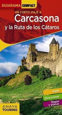 CARCASONA Y LA RUTA DE LOS CÁTAROS | 9788491581314 | SÁNCHEZ RUIZ, FRANCISCO / PUY FUENTES, EDGAR DE