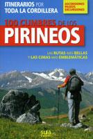 100 CUMBRES DE LOS PIRINEOS ( RUTAS MAS BELLAS Y CIMAS ... ) | 9788482162799 | VARIS