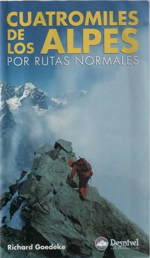 CUATROMILES DE LOS ALPES POR RUTAS NORMALES | 9788489969445 | GOEDEKE, RICHARD