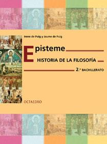 EPISTEME HISTORIA DE LA FILOSOFIA 2 BACHILLERATO | 9788480633888 | PUIG, IRENE DE