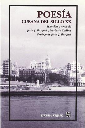 POESIA CUBANA DEL SIGLO XX | 9789681667610 | BARQUET, JESUS J. (SELC.)