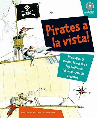 PIRATES A LA VISTA CONTE CD I PARTITURES | 9788498832419 | ALBERTI, NURIA / LOSANTOS, CRISTINA / ...