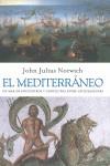 MEDITERRANEO EL ( UN MAR DE ENCUENTROS Y CONFLICTOS ... ) | 9788434453876 | NORWICH, JOHN JULIUS