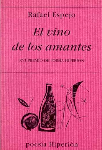 VINO DE LOS AMANTES, EL | 9788475176994 | ESPEJO, RAFAEL