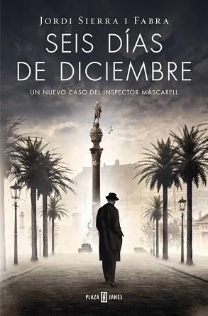 SEIS DÍAS DE DICIEMBRE (INSPECTOR MASCARELL 5) | 9788401342103 | SIERRA I FABRA,JORDI