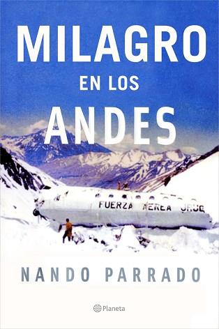 MILAGRO EN LOS ANDES ( MIS 72 DIAS EN LA MONTAÑA... ) | 9788408067092 | PARRADO, NANDO