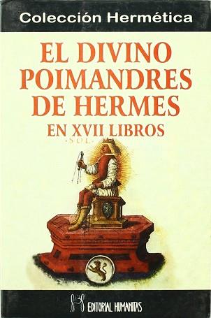 DIVINO POIMANDRES DE HERMES EN XVII LIBROS, EL | 9788479103286 | VARIS