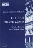 LUZ DEL INTELECTO AGENTE, LA | 9788431316525 | GARCIA CUADRADO, JOSE A.