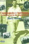 CAMINANDO Y HABLANDO -HISTORIA REAL DE UNA FAMILIA SEFARDI- | 9788495400093 | MORENO, HARRY