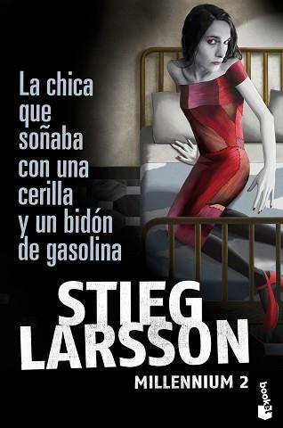 CHICA QUE SOÑABA CON UNA CERILLA Y UN BIDON DE | 9788423343249 | STIEG LARSSON