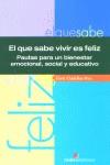 EL QUE SABE VIVIR ES FELIZ | 9788495665300 | CLADELLAS PROS, ENRIC