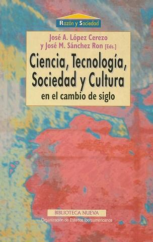 CIENCIA TECNOLOGIA SOCIEDAD Y CULTURAL | 9788470309120 | LOPEZ CEREZO, JOSE A.