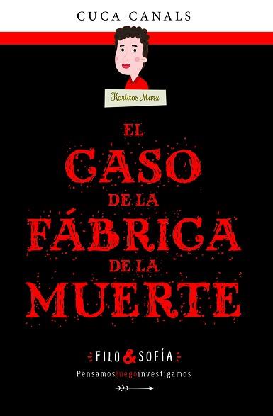 EL CASO DE LA FÁBRICA DE LA MUERTE | 9788468352589 | CANALS, CUCA / SEUDÓNIMO