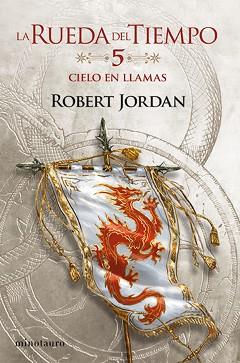 RUEDA DEL TIEMPO Nº 05/14 CIELO EN LLAMAS | 9788445007044 | JORDAN, ROBERT