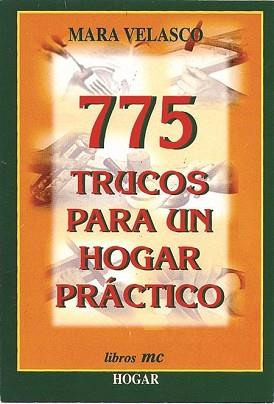 775 TRUCOS PARA UN HOGAR PRACTICO | 9788482391779 | VELASCO, MARA