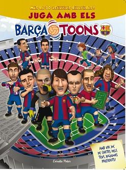 JUGA AMB ELS BARÇA TOONS MES DE 50 ACTIVITATS DIVERTIDES | 9788499328140 | DIVERSOS