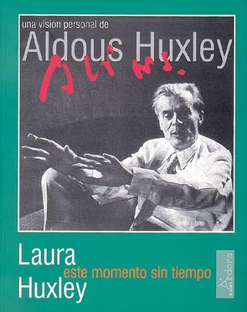 ESTE MOMENTO SIN TIEMPO | 9788488020178 | HUXLEY, LAURA