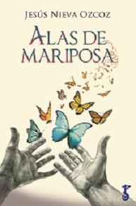 ALAS DE MARIPOSA | 9788417241261 | NIEVA OZCOZ, JESÚS