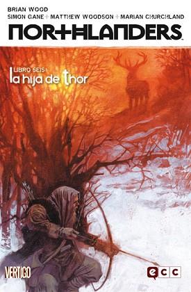 NORTHLANDERS 6: EL HIJO DE THOR | 9788415520313 | BRIAN WOOD/ SIMON GANE/ MATTHEW WOODSON/ MARIAN CHURCHLAND