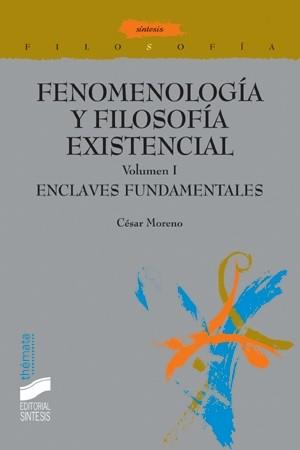 FENOMENOLOGIA Y FILOSOFIA EXISTENCIAL 1 | 9788477387336 | MORENO, CESAR