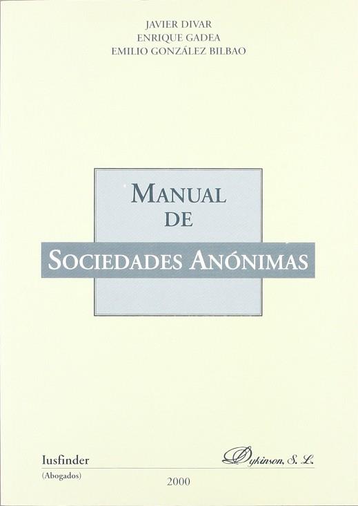 MANUAL DE SOCIEDADES ANONIMAS | 9788481555929 | DIVAR, JAVIER