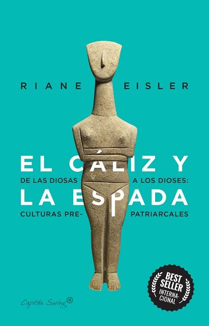 CÁLIZ Y LA ESPADA | 9788412281804 | EISLER, RIANE