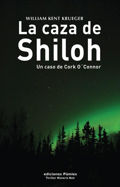 CAZA DE SHILOH LA ( UN CASO DE CORK O'CONNOR ) | 9788496952225 | KENT KRUEGER, WILLIAM