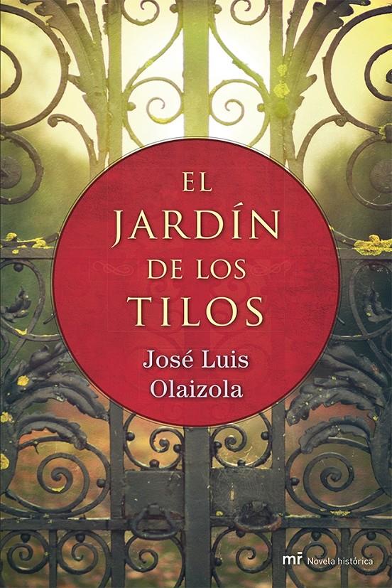 EL JARDÍN DE LOS TILOS | 9788427039698 | JOSÉ LUIS OLAIZOLA