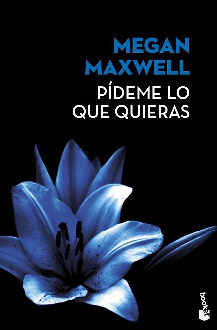 PÍDEME LO QUE QUIERAS | 9788408171867 | MAXWELL, MEGAN