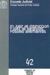 JUEZ DE INSTRUCCION Y JUEZ DE GARANTIAS POSIBLES ALTENATIVAS | 9788496228023 | MARCHENA GOMEZ, MANUEL