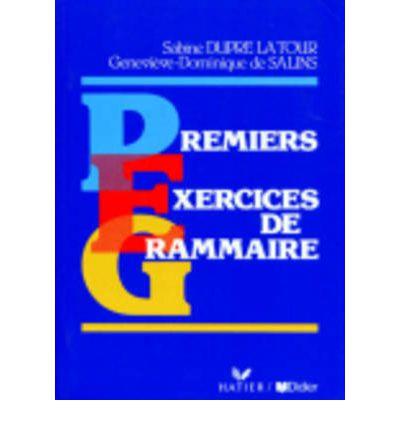 PREMIERS EXERCICES DE GRAMMAIRE | 9782278063000 | DUPRE LA TOUR Y SALINS