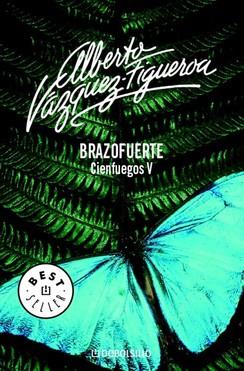 BRAZOFUERTE ( CIENFUEGOS V ) | 9788497931342 | VAZQUEZ-FIGUEROA, ALBERTO